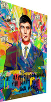 Leinwand Bilder Tommy Shelby Spruch  Pop Art Wandbilder -Hochwertiger Kunstdruck B8464